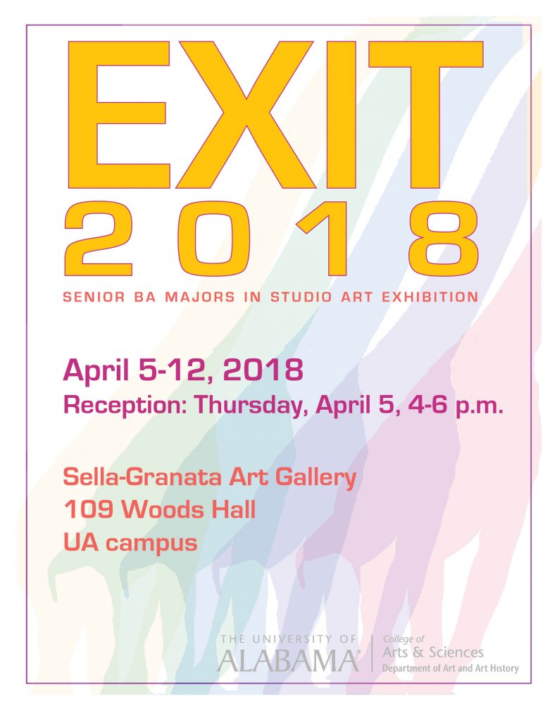 Poster for Annual BA Exit Show, Sella-Granata Art Gallery, APR 5-12, 2018