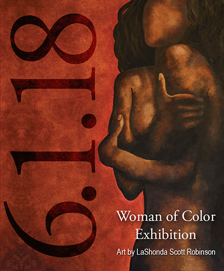 LaShonda S Robinson, Woman of Color Exhibition, DWCAC, June 2018